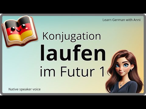 LAUFEN Konjugation im FUTUR 1 (Zukunft) – Deutsche Verben lernen