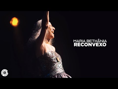 Maria Bethânia e Zeca Pagodinho | Reconvexo (Vídeo Oficial)