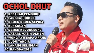 Download lagu FULL ALBUM TERBARU 2026 OCHOL DHUT KEBAKAR CEMBURU - LANGKA JODONE - DEMEN DEMEN SEPIRA mp3