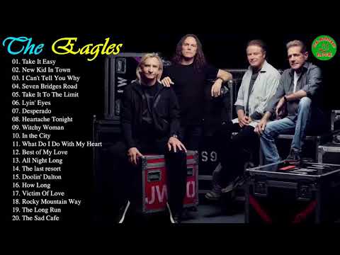 The Eagles Greatest Hits - Best Songs Of The Eagles 2018