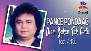 Download lagu Ance Pance Diam Bukan Tak Cinta... mp3