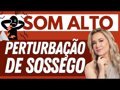 Como denunciar SOM ALTO (vizinho barulhento) - Perturbação do Sossego - Lei do Silêncio