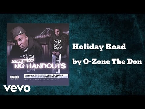 O-Zone The Don - Holiday Road (AUDIO) ft. Beeda Weeda