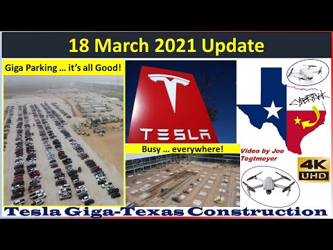Tesla Gigafactory Texas 18 March 2021 Cyber Truck & Model Y Factory Construction Update (07:30AM)