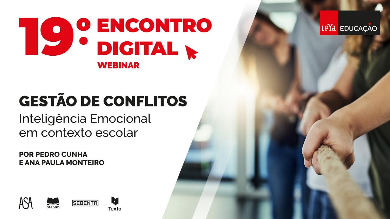 19.º Encontro Digital  - Gestão de CONFLITOS - Inteligência Emocional em Contexto Escolar
