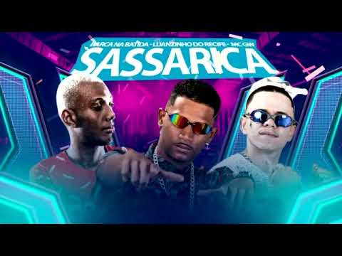 BARCA NA BATIDA, LUANZINHO DO RECIFE, MC GW - SASSARICA