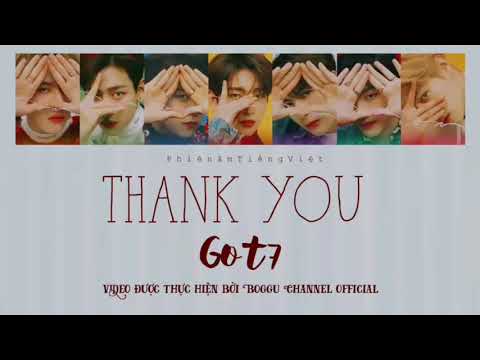 [Phiên âm Tiếng Việt] Thank You( 고마워) - GOT7