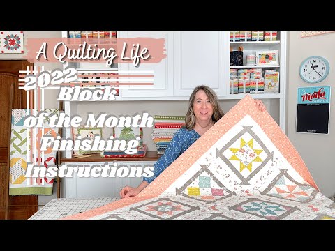 2022 Quilt Block of the Month Finishing Instructions | A Quilting Life