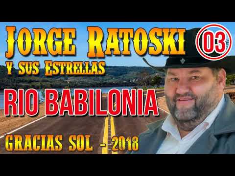 Jorge Ratoski 2018 - Rios de Babilonia