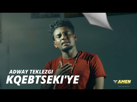 AMEN - Adway Teklezghi - Kqebtseki'ye | ክቐብጸኪ'የ - New Eritrean Music 2020 (Official Video)