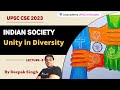 Indian Society For UPSC CSE 2023 L8 Unity In Diversity Deepak Kumar Singh