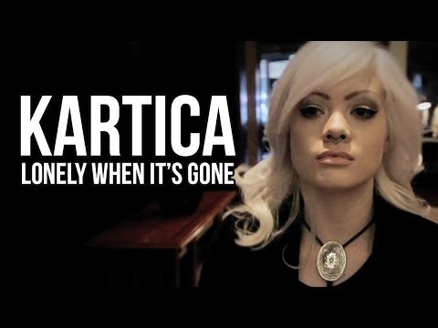Kartica - Lonely When It's Gone