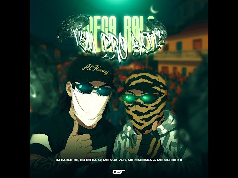 MEGA RALA VEM PRO BAILE (DJ PABLO RB & DJ RD DA 17)
