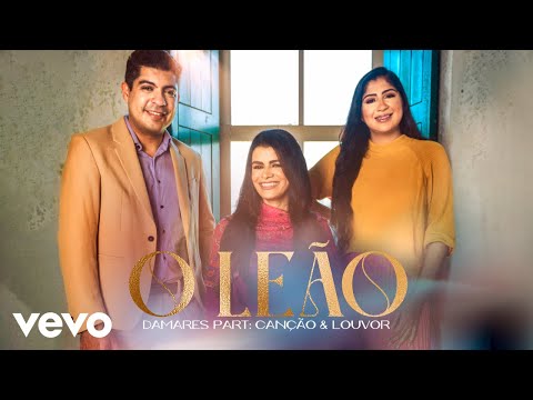 Damares, Canção e Louvor - O Leão (Clipe Oficial)