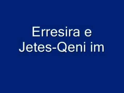 Erresira e Jetes-Qeni im