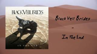 Black Veil Brides - In The End (Official Audio)