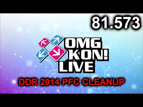 OMG KON! LIVE 81.573 - DDR 2014 PFC Cleanup (No requests)