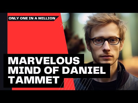 Exploring the Marvelous Mind of Daniel Tammet: The Mathematical and Linguistic Savant