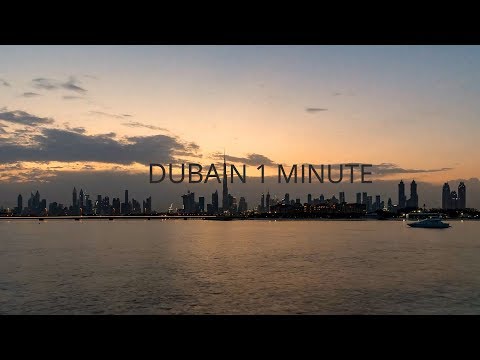 Dubai in 1 minute