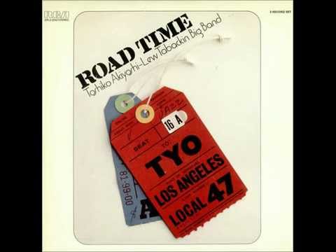 Road Time Shuffle - Toshiko Akiyoshi Lew Tabackin Big Band