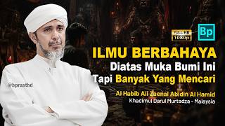 Download lagu The Most Dangerous Knowledge on Earth | Habib Ali Zaenal Abidin Al Hamid mp3 Download lagu The Most Dangerous Knowledge on Earth | Habib Ali Zaenal Abidin Al Hamid mp3