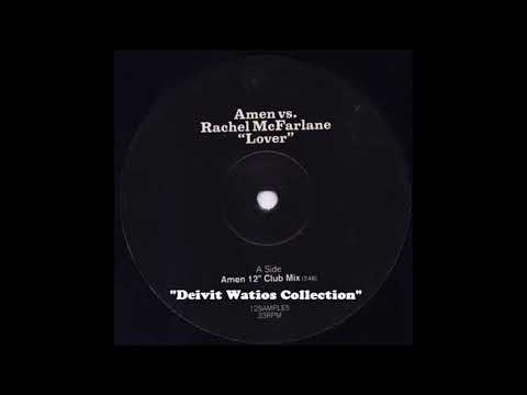 Amen Vs. Rachel McFarlane - Lover (Amen 12'' Club Mix) (2000)