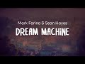 Mark Farina & Sean Hayes – Dream Machine