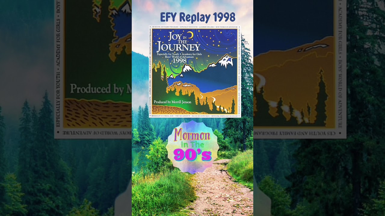 🎶 Joy in the Journey | EFY 1998 Album (Full Live Replay) — A Golden Era of LDS Music