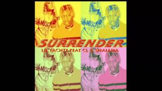 Surrender by Lil Yacthy Feat CL &amp; Shaiana