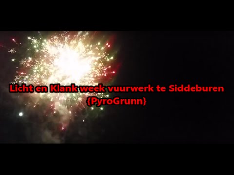 Licht en Klank week vuurwerk te Siddeburen {PyroGrunn}