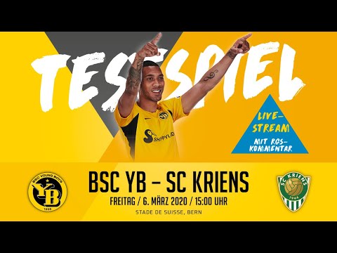RE-LIVE // Testspiel: BSC Young Boys - SC Kriens (5:1)