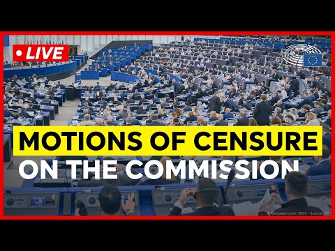 Parliament debates two motions of censure against the European Commission