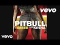 Pitbull - Timber ft. Ke$ha 
