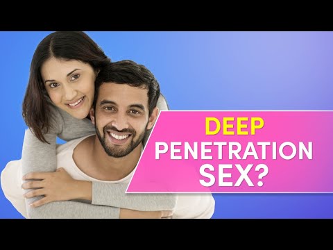 Sexual Intercourse Positions for Deeper Penetration | Sex Tips