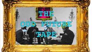 Odd Future-The Tape Intro