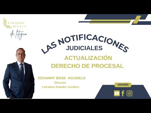 La Notificación ley 2213 de 2022 y Código General del Proceso