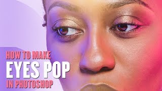 How to Make Eyes Pop - Photoshop Tutorial