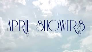 April Showers - Title Announcement