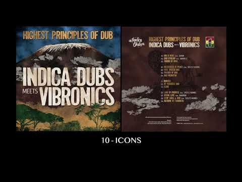 10. Indica Dubs meets Vibronics - Icons [ISS080]