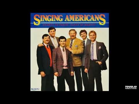 Hearts Of Praise, Songs Of Majesty LP - The Singing Americans (1986) [Full Album]
