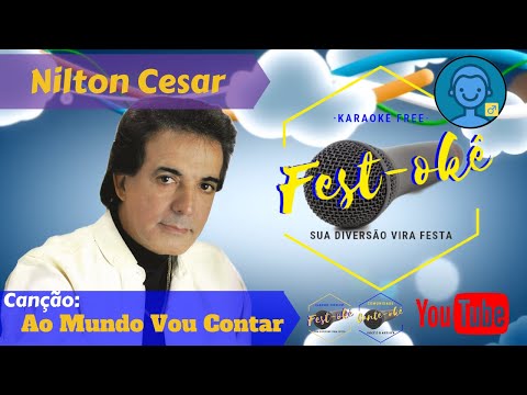 Ao Mundo Vou Contar - Nilton César