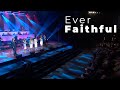 Ever Faithful