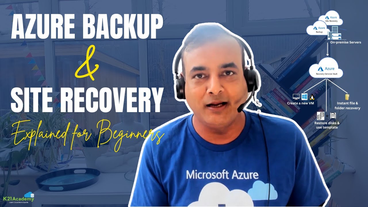 Azure Backup & Site Recovery || A Beginner's Introduction | K21Academy