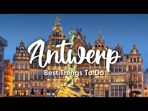 ANTWERP, BELGIUM (2023) | 10 Awesome Things To Do In Antwerp City
