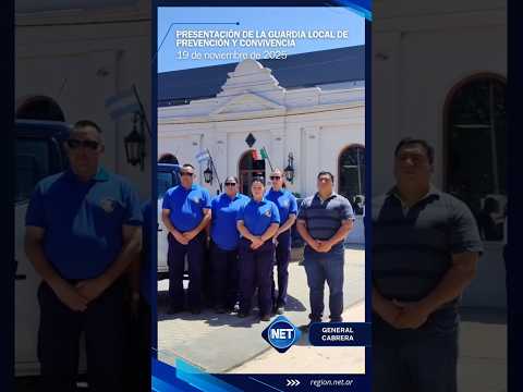#GeneralCabrera presentó su #GuardiaLocal de #Prevencion y Convivencia