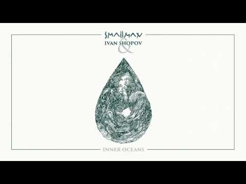 smallman & Ivan Shopov - A Drop