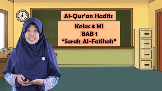 Video Pembelajaran Kelas 3 Qur'an Hadits Materi Surah Al-Fatihah