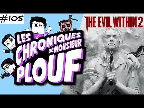 The Evil Within 2 - Chroniques de Monsieur Plouf #105