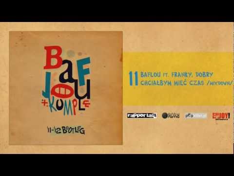 11. BaFlou ft. Franky, Dobry - Chciałbym mieć czas (mixdown)