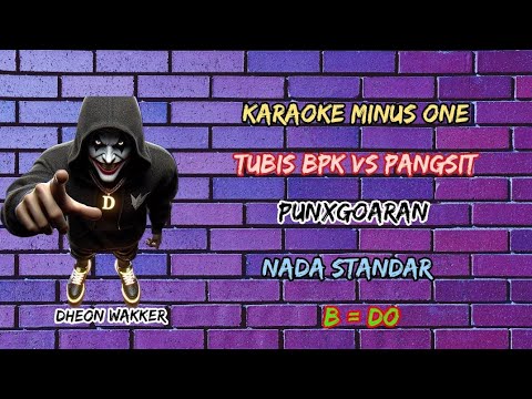 karaoke~Tubis BPK VS pangsit cici nina~punxgoaran~Nada dasar  B=DO